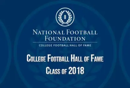 College Football Hall of Fame revela Classe de 2018 - The Playoffs
