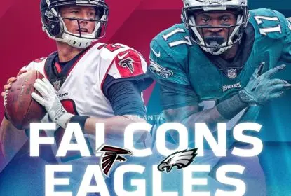 [PRÉVIA] Playoffs da NFL: Atlanta Falcons @ Philadelphia Eagles - The Playoffs