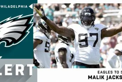 Philadelphia Eagles anuncia a contratação de Malik Jackson - The Playoffs