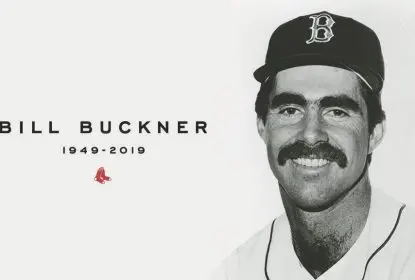 Ex-Dodgers, Cubs e Red Sox, Bill Buckner morre de demência aos 69 anos - The Playoffs