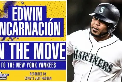 Yankees adquirem Edwin Encarnacion em troca com Mariners - The Playoffs