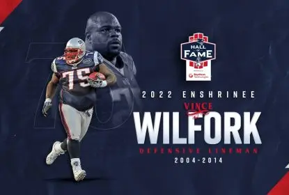 Vince Wilfork será nomeado no Hall da Fama dos Patriots - The Playoffs