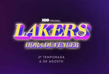 HBO Max lança trailer oficial da segunda temporada de ‘Lakers: Hora de Vencer’ - The Playoffs